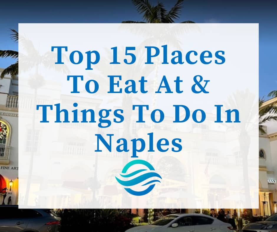 Top 15 Places To Eat At & Things To Do In Naples