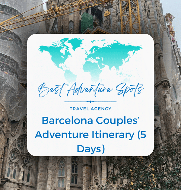 Barcelona Couples’ Adventure Itinerary