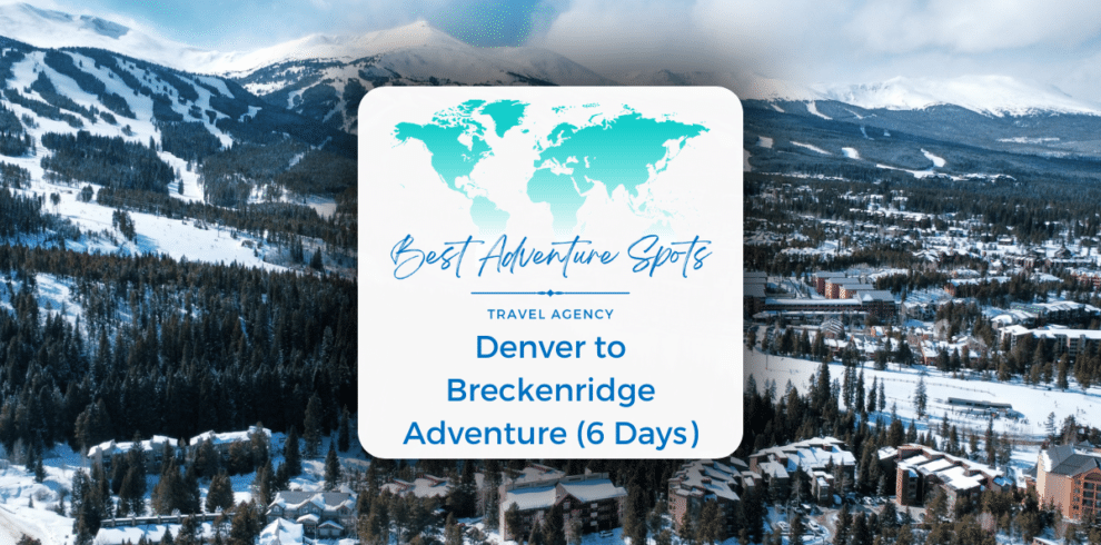 Denver to Breckenridge Adventure (6 Days)