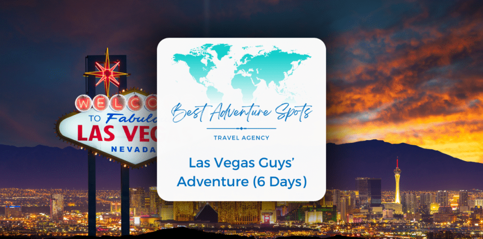 Las Vegas Guys’ Adventure (6 Days)