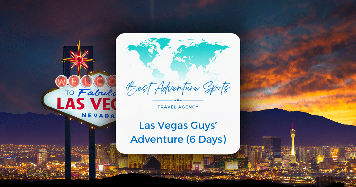 Las Vegas Guys’ Adventure (6 Days)