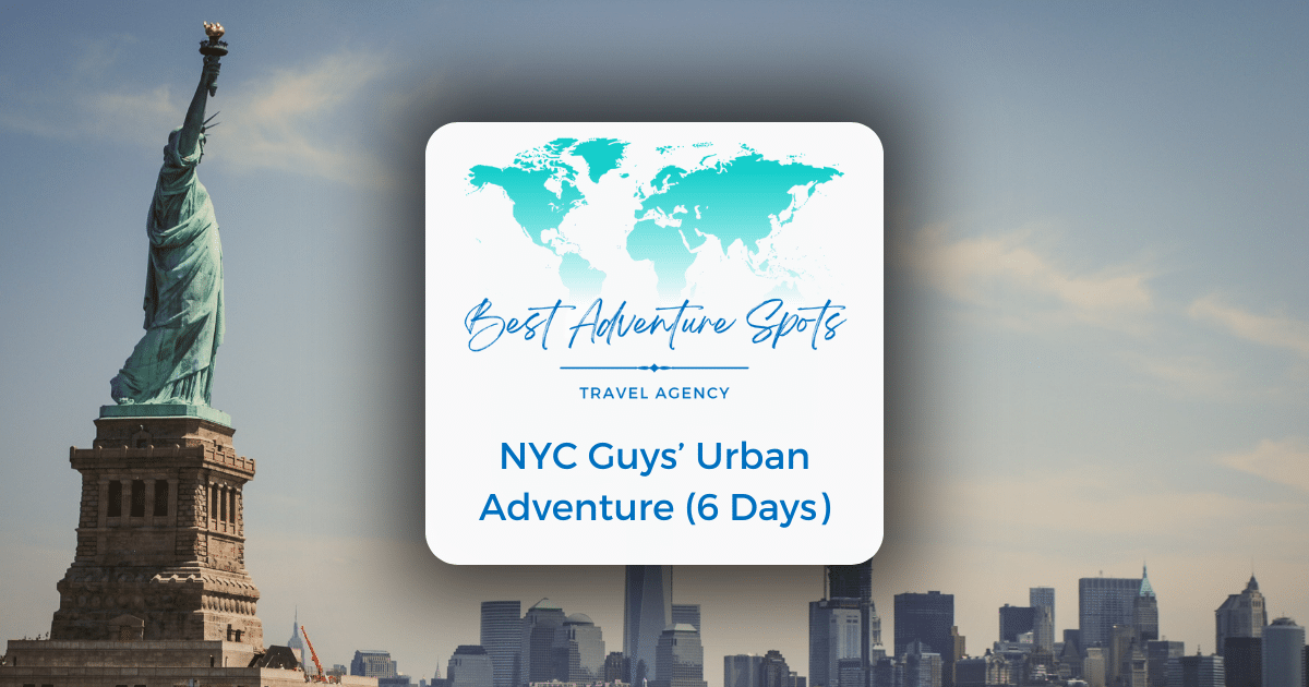 NYC Guys’ Urban Adventure (6 Days)