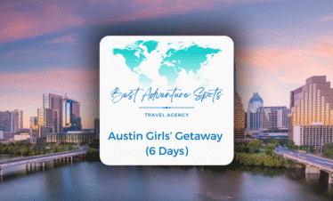 Austin Girls’ Getaway (6 Days)