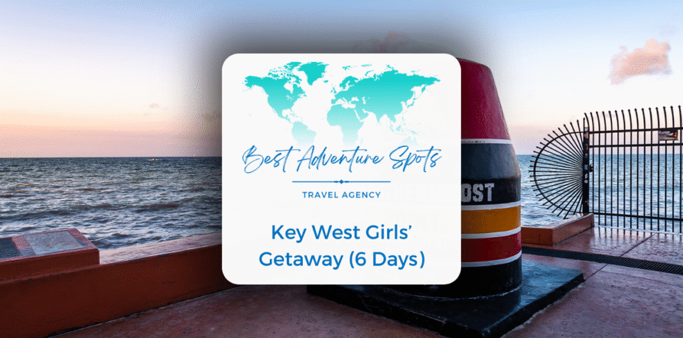 Key West Girls’ Getaway (6 Days)
