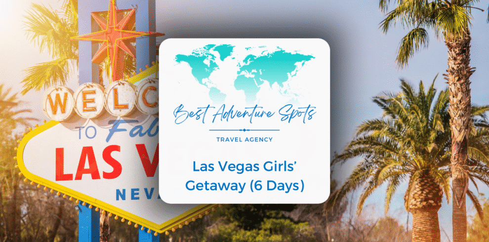Las Vegas Girls’ Getaway (6 Days)