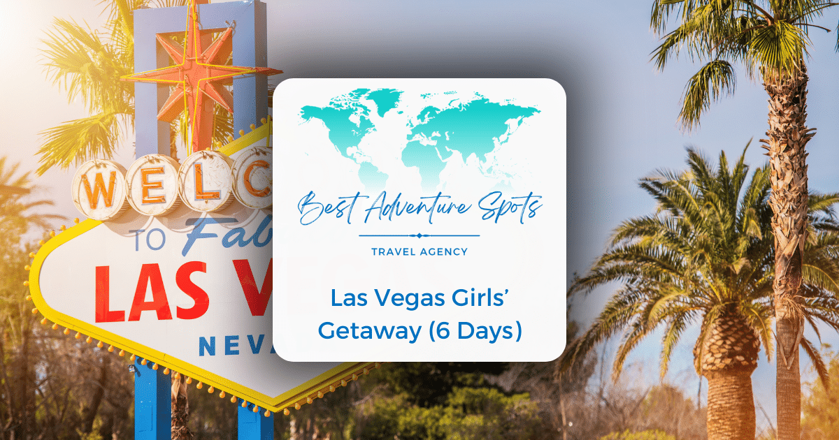 Las Vegas Girls’ Getaway (6 Days)