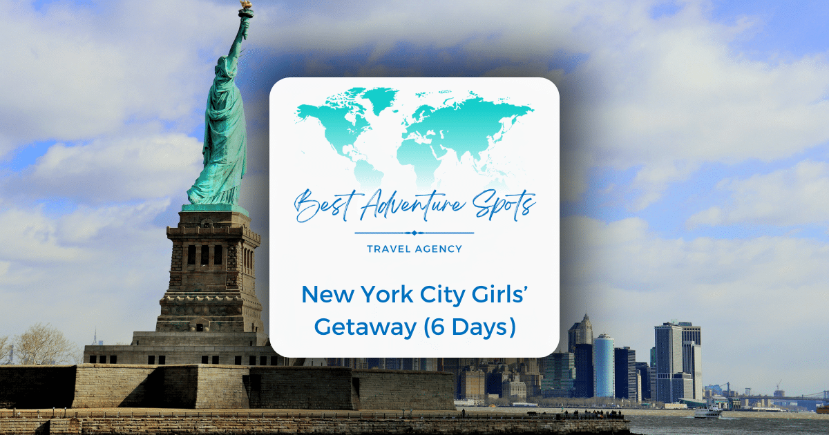 New York City Girls’ Getaway (6 Days)